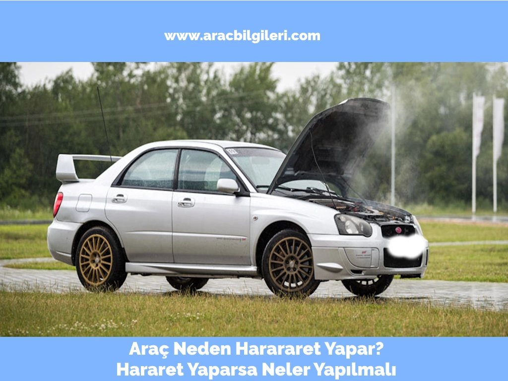 Araç Neden Hararet Yapar